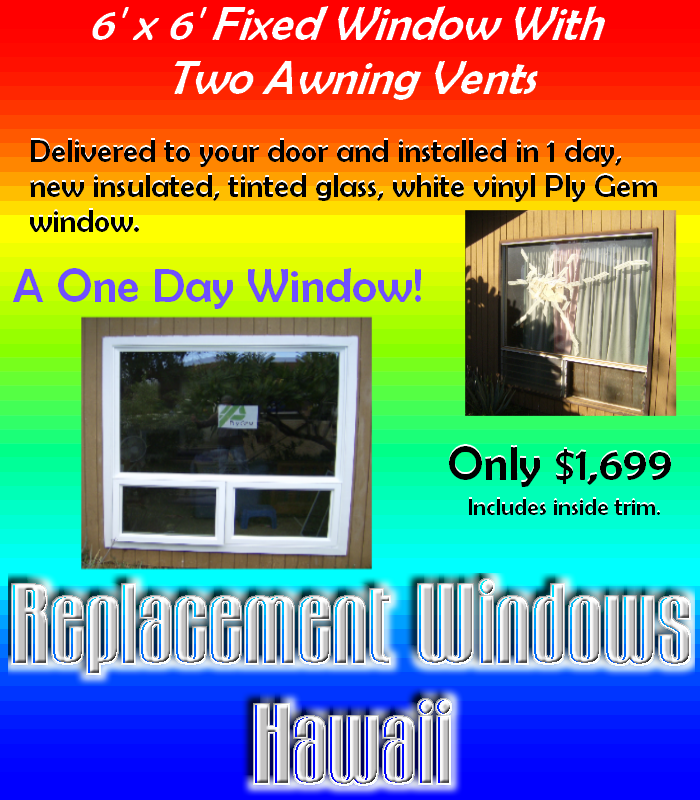 one day window replacement maui, hawaii 